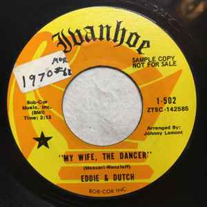 Eddie & Dutch – My Wife, The Dancer (1970, Vinyl) - Discogs