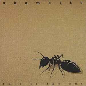 Shamotte - This Is The Ant album cover