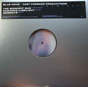 Fast Forward Productions [Remixes] - Blue Hour