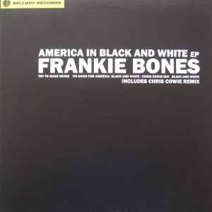 Frankie Bones - America In Black & White EP album cover