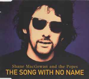 The Song With No Name - Shane MacGowan And The Popes