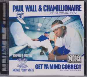 Paul Wall & Chamillionaire – Get Ya Mind Correct - Chopped