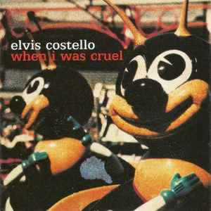 CD 未開封 When I Was Cruel Elvis Costello 731458677529