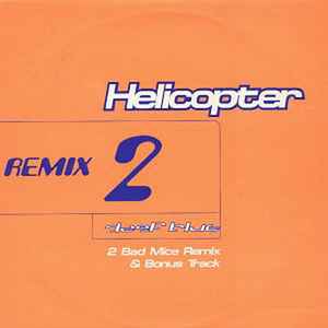 Helicopter (Remix 2) - Deep Blue
