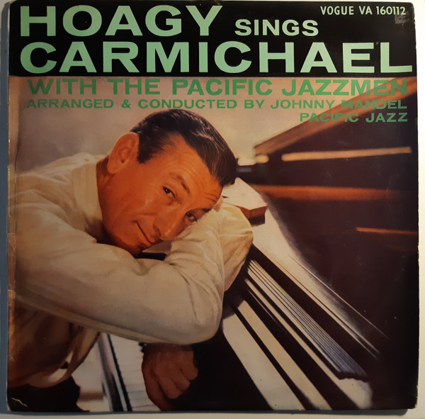 Hoagy Carmichael – Hoagy Sings Carmichael With The Pacific Jazzmen