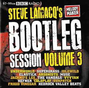 Various - Steve Lamacq's Bootleg Session Volume 3