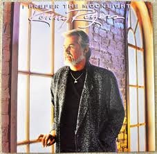 Kenny Rogers – I Prefer The Moonlight (1987, Vinyl) - Discogs