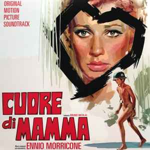 Ennio Morricone - Cuore Di Mamma (Original Motion Picture Soundtrack) album cover