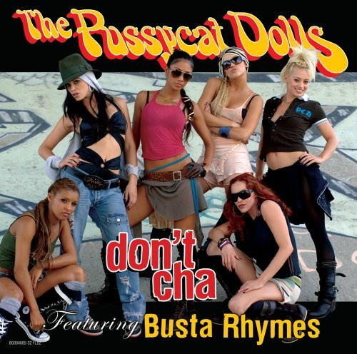 The Pussycat Dolls Featuring Busta Rhymes Don t Cha Remixes