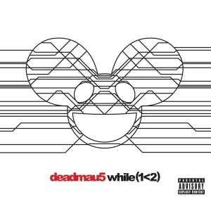 Deadmau5 - while(1<2)