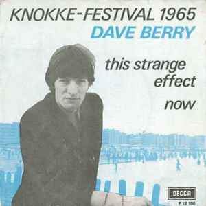 This Strange Effect / Now - Dave Berry