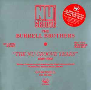 The Nu Groove Years 1988-1992 - The Burrell Brothers