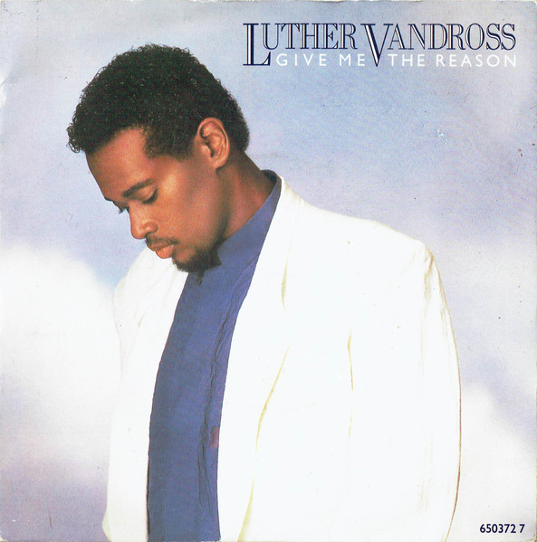 Luther Vandross – Give Me The Reason (1987, Vinyl) - Discogs