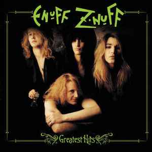 Enuff Z'nuff - Greatest Hits album cover