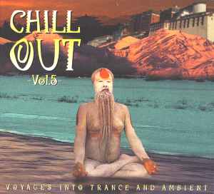 Various - Chill Out - Vol. 5 - (Voyages Into Trance And Ambient) album cover