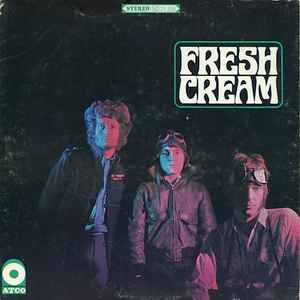 Cream – Fresh Cream (1969, Vinyl) - Discogs