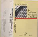 Cover of Architecture & Morality, 1981, Cassette