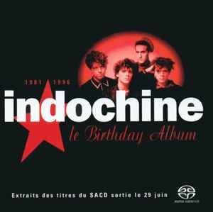 Indochine - Le Birthday Album 1981-1996 album cover