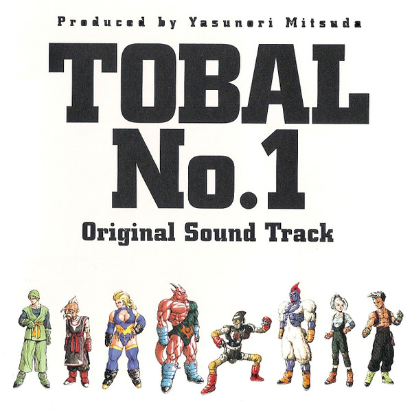 Yasunori Mitsuda – Tobal No.1: Original Sound Track (1996, CD 