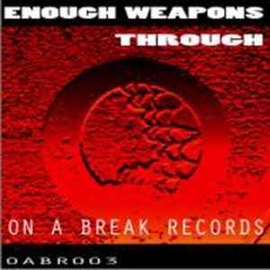 Enough Weapons - Through album cover