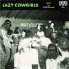 Lazy Cowgirls* - Loretta b/w Hybrid Moments