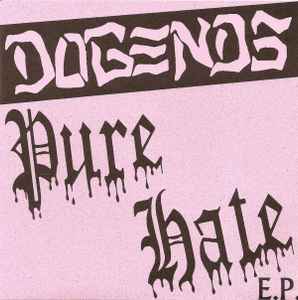 Dogends - Pure Hate E.P. album cover