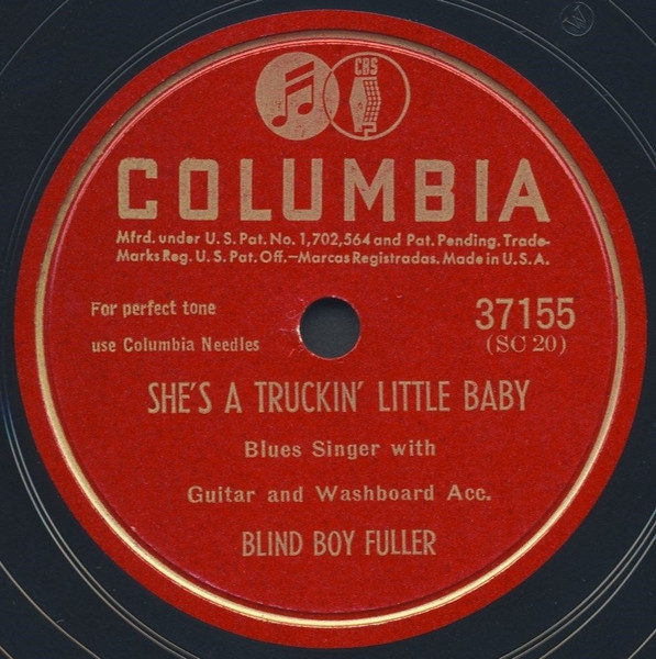 Blind Boy Fuller - She's A Truckin' Little Baby / Screaming And