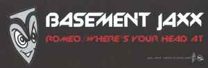 Basement Jaxx - Romeo / Where's Your Head At album cover
