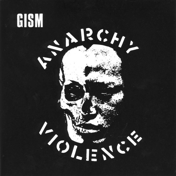 lataa albumi Gism - Anarchy Violence