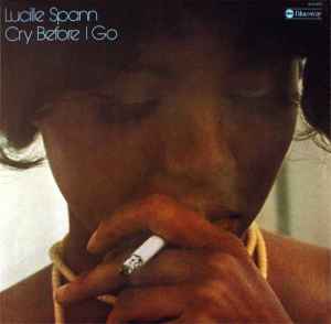 Lucille Spann - Cry Before I Go album cover