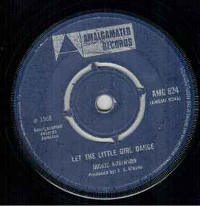 Jackie Robinson / Derrick Morgan – Let The Little Girl Dance / I