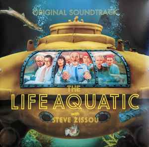 The Life Aquatic With Steve Zissou (Original Soundtrack) - Various