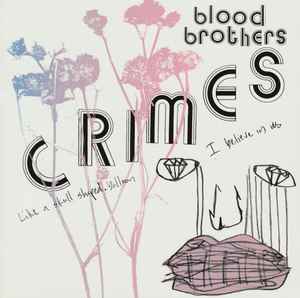 Crimes - Blood Brothers