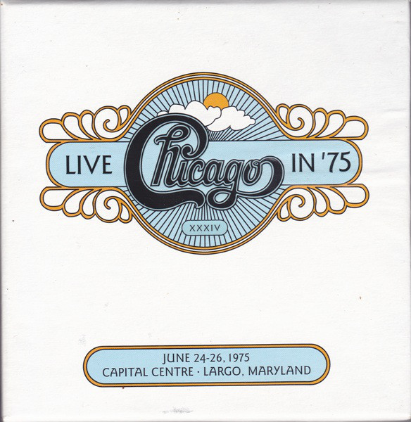 Chicago – Chicago XXXIV: Live In '75 (2011, CD) - Discogs