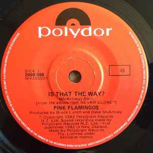 Pink Flamingos – Is That The Way (1982, Vinyl) - Discogs