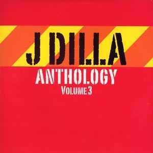 J Dilla – Anthology Volume 2 (2006, Vinyl) - Discogs