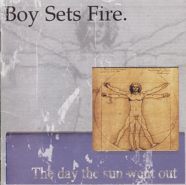 Boy Sets Fire - The Day The Sun Went Out | Releases | Discogs