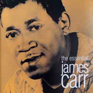 James Carr - The Essential James Carr album cover
