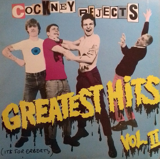 Cockney Rejects - Greatest Hits Vol. II | Releases | Discogs