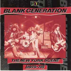 DIY: Blank Generation - The New York Scene (1975-78) (1993, CD 