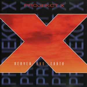 ProjeKct X - Heaven And Earth