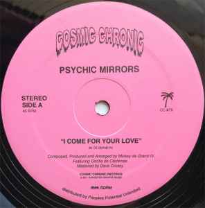 I Come For Your Love - Psychic Mirrors