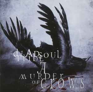 A Murder Of Crows - Deadsoul Tribe