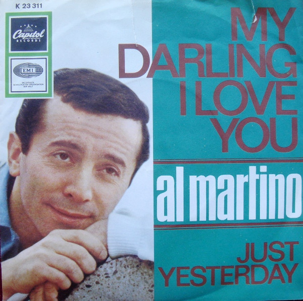 Al Martino – My Darling, I Love You / Just Yesterday (Vinyl) - Discogs