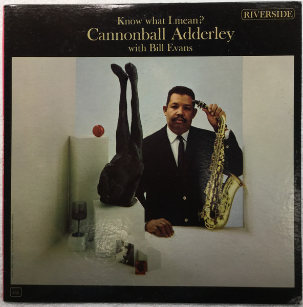 Cannonball Adderley With Bill Evans – Know What I Mean? (Vinyl