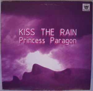 Princess Paragon - Kiss The Rain album cover