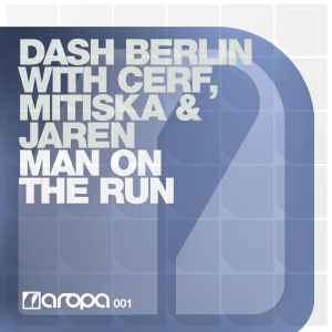 Man On The Run - Dash Berlin With Cerf, Mitiska & Jaren