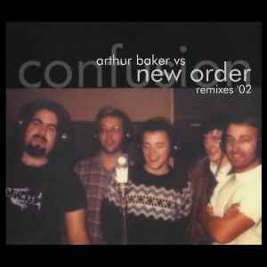 Arthur Baker - Confusion (Remixes '02)