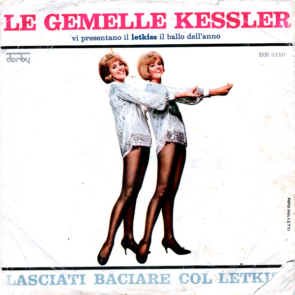 descargar álbum Le Gemelle Kessler - Lasciati Baciare Col Letkiss La Notte È Piccola