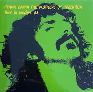 Frank Zappa, The Mothers Of Invention – Live In London '68 (2019